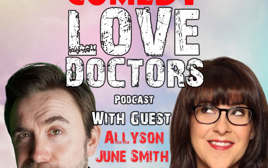 Allyson June Smith – Comedy Love Doctors